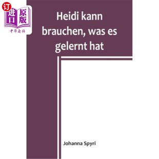 brauchen was 海蒂需要她已经学会 Heidi 东西 hat kann gelernt 海外直订德语