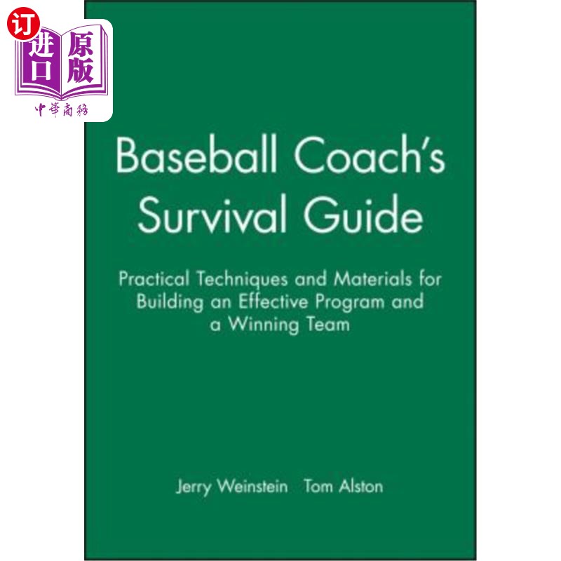 海外直订Baseball Coach's Survival Guide: Practical Techniques and Materials for Building 棒球教练的生存指南:建立有