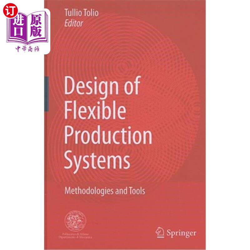 海外直订Design of Flexible Production Systems: Methodologies and Tools 柔性生产系统的设计:方法和工具