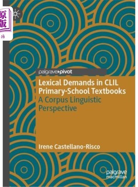 海外直订Lexical Demands in CLIL Primary-School Textbooks CLIL小学教材的词汇需求研究