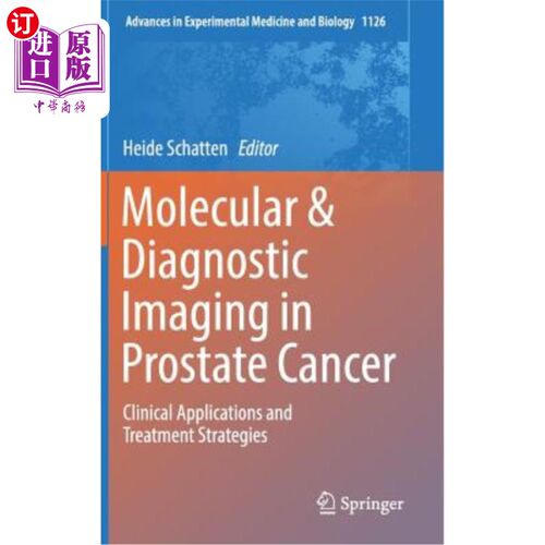 海外直订Molecular & Diagnostic Imaging in Prostate Cancer: Clinical Applications and Tre 前列腺癌的分子和诊断成像: