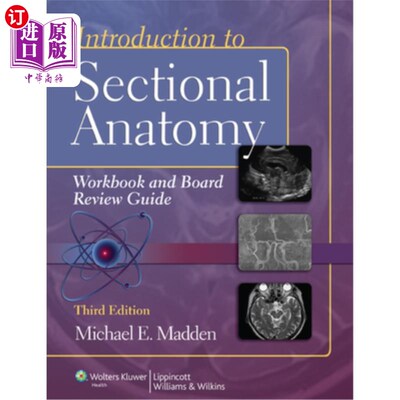 海外直订医药图书Introduction to Sectional Anatomy Workbook and Board Review Guide with Access Co 介绍剖面解剖工作手