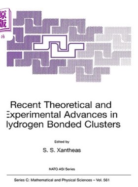 海外直订Recent Theoretical and Experimental Advances in Hydrogen Bonded Clusters 氢键团簇的理论和实验研究进展