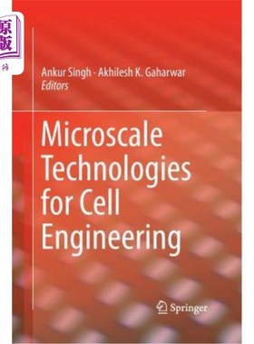 海外直订Microscale Technologies for Cell Engineering 细胞工程的微尺度技术