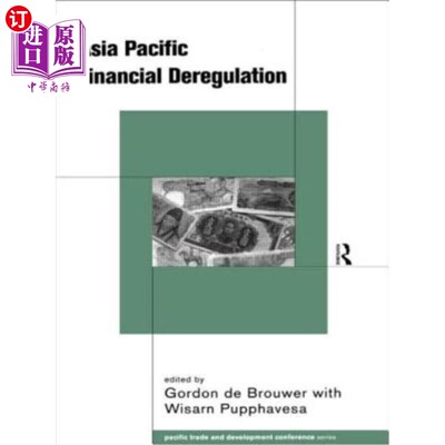 海外直订Asia-Pacific Financial Deregulation 亚太金融自由化