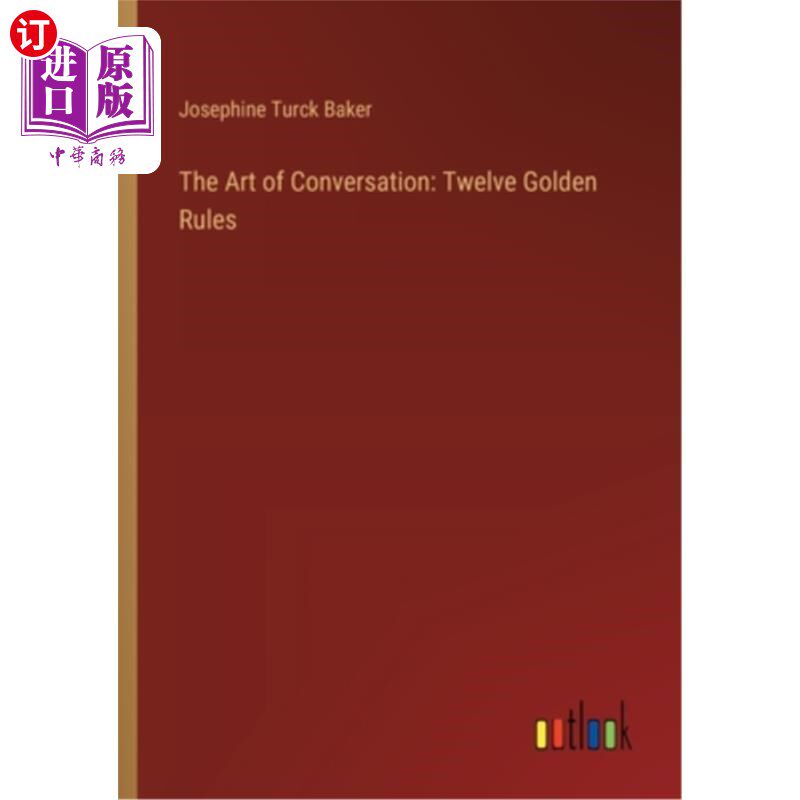 海外直订The Art of Conversation: Twelve Golden Rules 对话的艺术：12条黄金法则