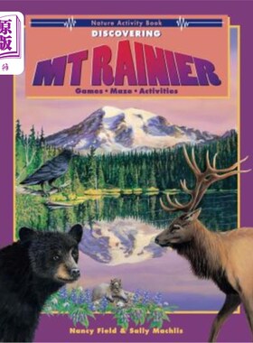 海外直订Discovering Mt. Rainier: Nature Activity Book 发现雷尼尔山：自然活动书