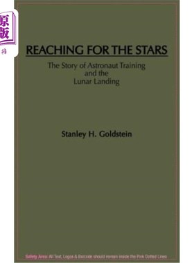 海外直订Reaching for the Stars: The Story of Astronaut Training and the Lunar Landing 登上星空：宇航员训练和登月的