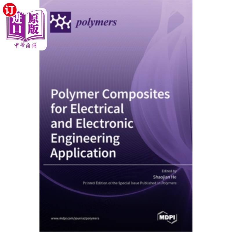 海外直订Polymer Composites for Electrical and Electronic Engineering Application 电气和电子工程应用高分子复合材料
