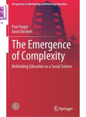 海外直订The Emergence of Complexity: Rethinking Education as a Social Science 复杂性的出现:作为社会科学的教育再思考
