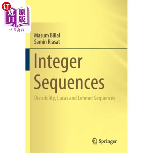 海外直订Integer Sequences: Divisibility, Lucas and Lehmer Sequences 整数序列:可整除性，Lucas和Lehmer序列
