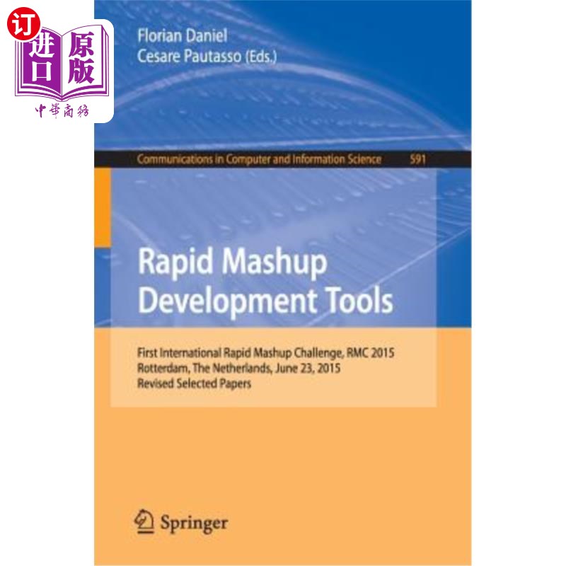 海外直订Rapid Mashup Development Tools: First International Rapid Mashup Challenge, Rmc  快速Mashup开发