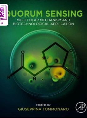 海外直订医药图书Quorum Sensing: Molecular Mechanism and Biotechnological Application 群体感应：分子机制和生物技术应