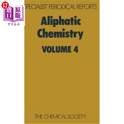 海外直订Aliphatic Chemistry: Volume 4 脂肪族化学：第4卷