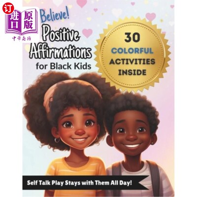 海外直订I BELIEVE! Positive Affirmations for Black Kids 我相信!对黑人孩子的积极肯定