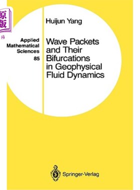 海外直订Wave Packets and Their Bifurcations in Geophysical Fluid Dynamics 地球物理流体动力学中的波包及其分支