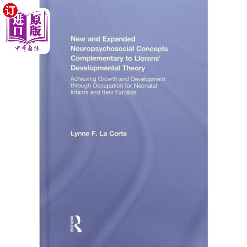 海外直订New and Expanded Neuropsychosocial Concepts Comp... 新的和扩展的神经社会心理概念补充Llorens的发展理论