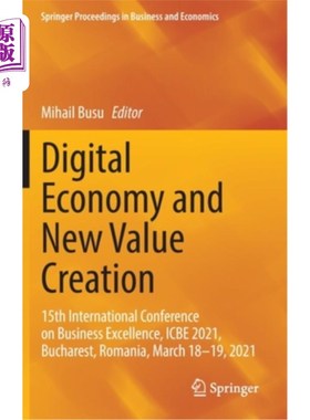 海外直订Digital Economy and New Value Creation: 15th International Conference on Busines 数字经济与新价值创造:第十五届