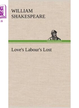 海外直订Love's Labour's Lost 爱的劳动已经失去