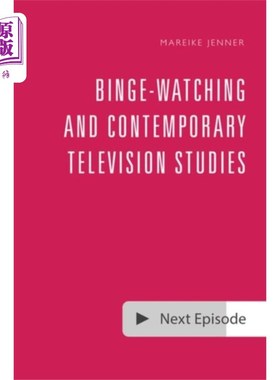 海外直订Binge-Watching and Contemporary Television Studi... 刷剧与当代电视研究