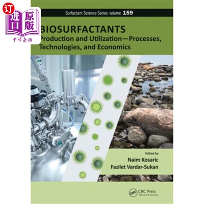 海外直订Biosurfactants: Production and Utilization--Processes, Technologies, and Economi 生物表面活性剂:生产和利用