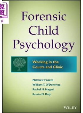 现货 法医儿童心理学 Forensic Child Psychology Matthew Fanetti 英文原版 中商原版 Wiley【中商原版】