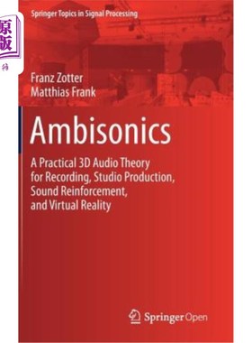 海外直订Ambisonics: A Practical 3D Audio Theory for Recording, Studio Production, Sound  环境声学：用于录音、演播室