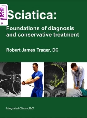 海外直订医药图书Sciatica: Foundations of diagnosis and conservative treatment 坐骨神经痛：诊断和保守治疗的基础