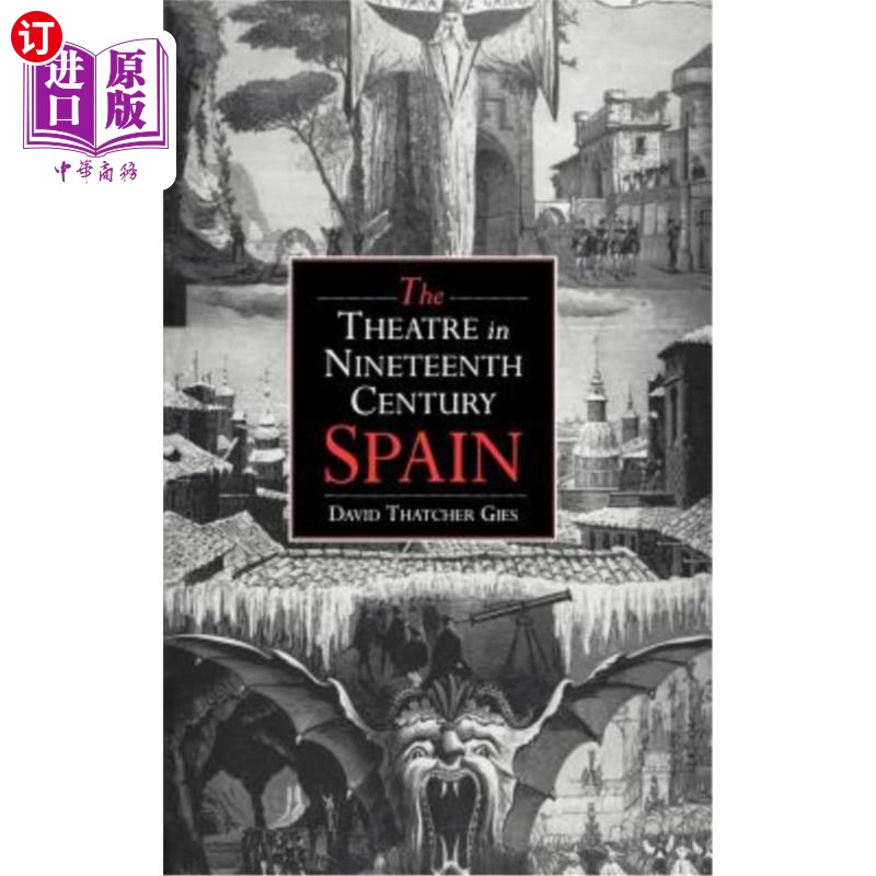 海外直订The Theatre in Nineteenth-Century Spain 19世纪西班牙的剧院