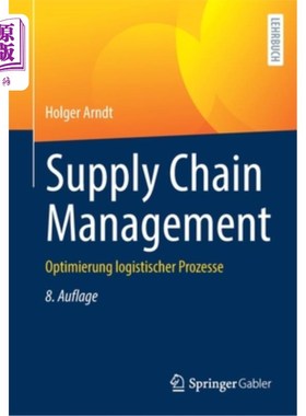 海外直订Supply Chain Management: Optimierung Logistischer Prozesse 供应链管理:优化后勤流程
