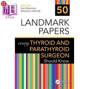 every 50篇里 Landmark 每个甲状腺和甲状旁腺外科医生都应该知道 海外直订医药图书50 Parathyroid... Thyroid Papers and