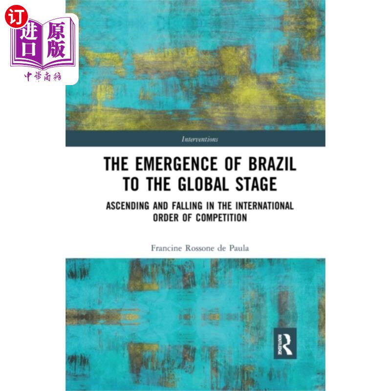 海外直订Emergence of Brazil to the Global Stage 巴西在全球舞台上的崛起