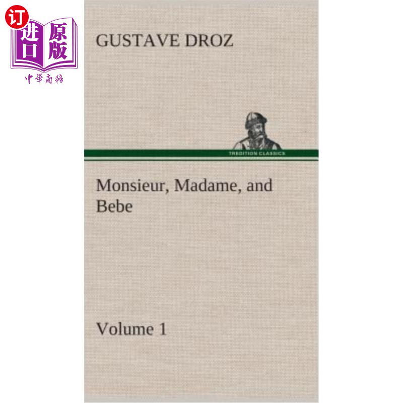 海外直订Monsieur, Madame, and Bebe - Volume 01 先生、夫人和贝贝——第01卷