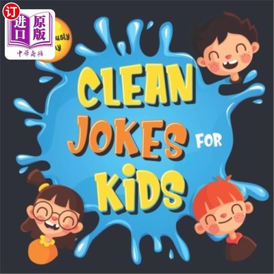 海外直订110+ Ridiculously Funny Clean Jokes for Kids: So Terrible, Even Adults & Seniors 110+滑稽干净的笑话为孩子: