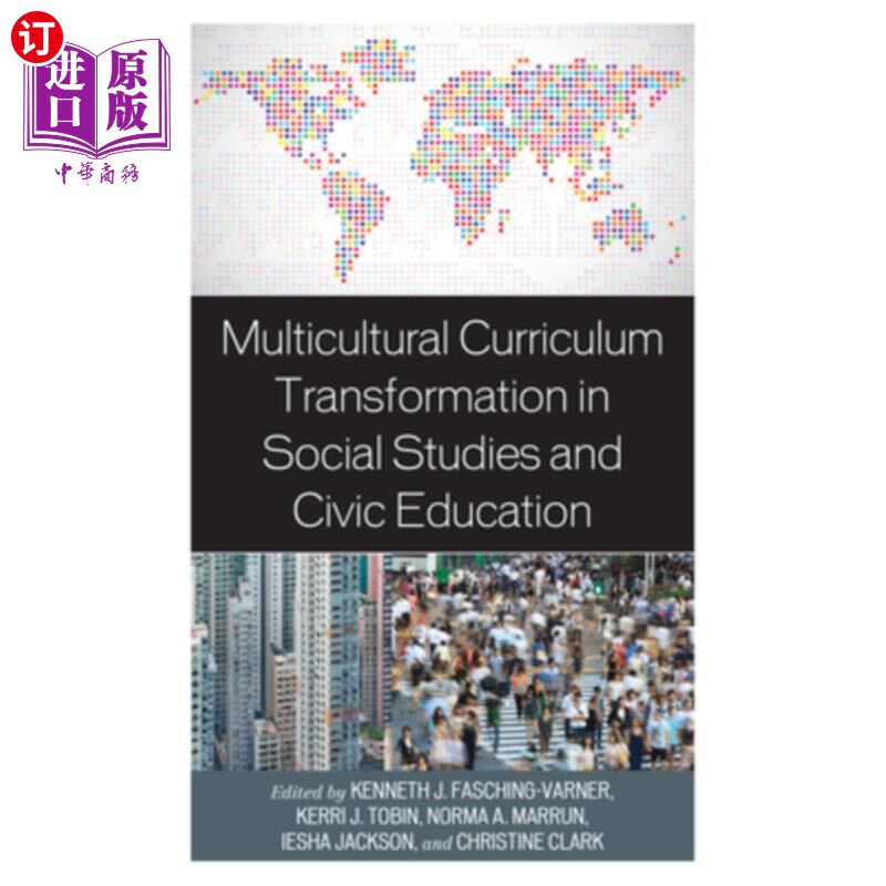 海外直订Multicultural Curriculum Transformation in Social Studies and Civic Education 社会研究和公民教育中的多元文化课程