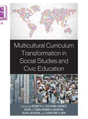 海外直订Multicultural Curriculum Transformation in Social Studies and Civic Education 社会研究和公民教育中的多元文化课程