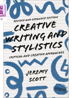 海外直订Creative Writing and Stylistics, Revised and Expanded Edition: Critical and Crea 创意写作和文体学，修订和扩