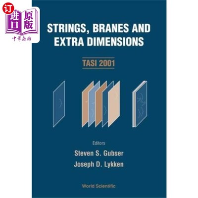 海外直订Strings, Branes And Extra Dimensions (Tasi 2001) 弦、膜和额外尺寸（Tasi 2001）