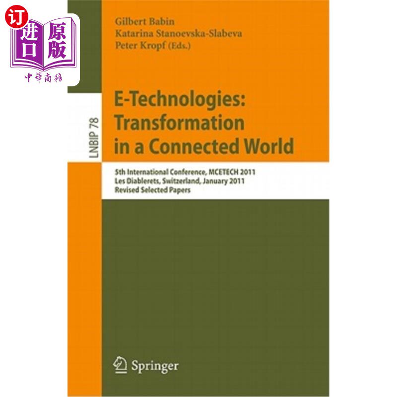海外直订E-Technologies: Transformation in a Connected World: 5th International Conferenc 电子技术:互联世界中的转型: