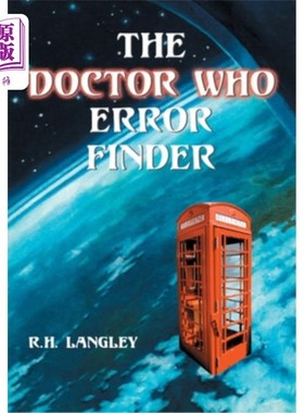 海外直订The Doctor Who Error Finder: Plot, Continuity and Production Mistakes in the Tel 《神秘博士》：电视剧和电影