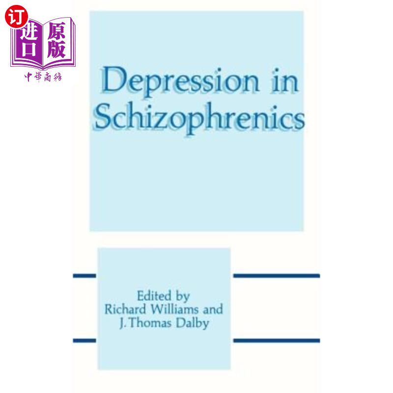 海外直订医药图书Depression in Schizophrenics 精神分裂症患者的抑郁