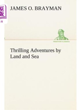 海外直订Thrilling Adventures by Land and Sea 惊心动魄的海陆冒险