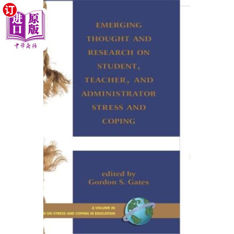 海外直订Emerging Thought and Research on Student, Teacher, and Administrator Stress and  学生、教师、管理者压力与应
