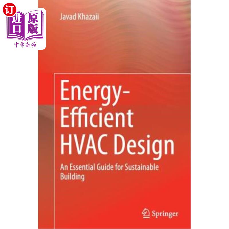海外直订Energy-Efficient HVAC Design: An Essential Guide for Sustainable Building 节能暖通空调设计：可持续建筑的基