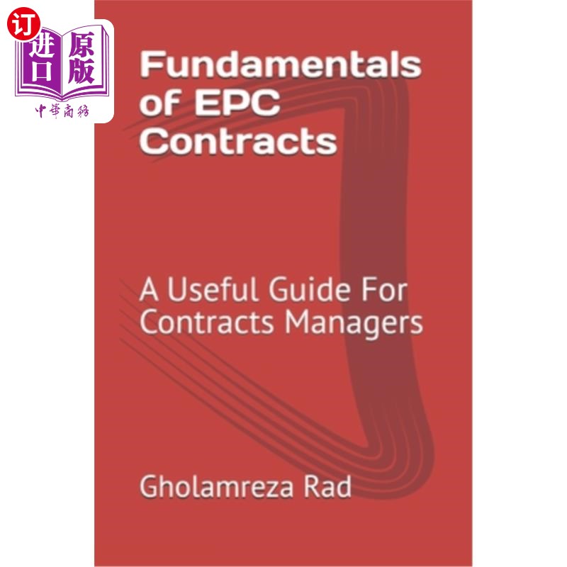 海外直订Fundamentals of EPC Contracts: A Useful Guide For Contracts Managers EPC合同基础：合同管理人员实用指南
