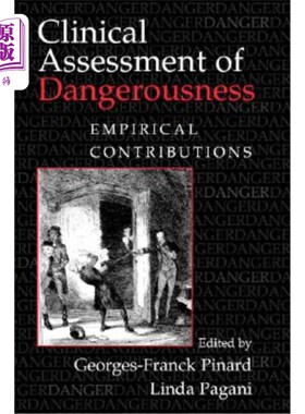 海外直订医药图书Clinical Assessment of Dangerousness: Empirical Contributions 危险性临床评价