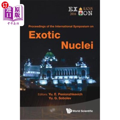 海外直订Exotic Nuclei: Exon-2016 - Proceedings of the International Symposium 奇异核：外显子-2016——国际研讨会论文
