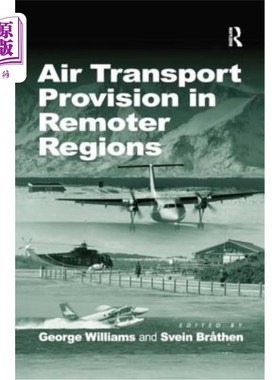 海外直订Air Transport Provision in Remoter Regions 偏远地区的航空运输规定