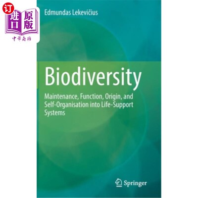 海外直订Biodiversity: Maintenance, Function, Origin, and Self-Organisation Into Life-Sup 生物多样性:维持、功能、起
