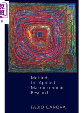 现货 应用宏观经济研究方法 英文原版 Methods for Applied Macroeconomic Research Fabio Canova【中商原版】